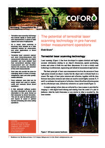 Harvesting / Transportation No. 7  Terrestrial laser-scanning technology has evolved rapidly in recent years, with improvements in speed of data capture and ease of deployment.