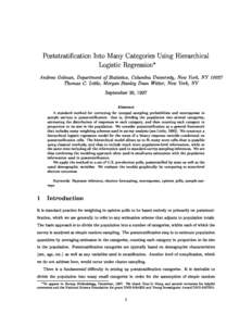 Poststratication Into Many Categories Using Hierarchical Logistic Regression Andrew Gelman, Department of Statistics, Columbia University, New York, NYThomas C. Little, Morgan Stanley Dean Witter, New York, NY S