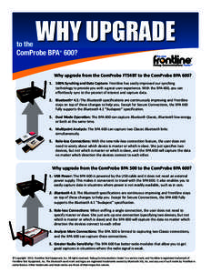 WHY UPGRADE  to the ComProbe BPA 600? ®