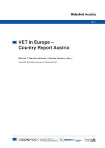 ReferNet Austria 2011 VET in Europe – Country Report Austria Sabine Tritscher-Archan / Sabine Nowak (eds.)