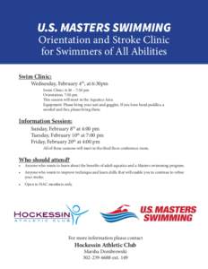 U.S. MASTERS SWIMMING Orientation and Stroke Clinic for Swimmers of All Abilities Swim Clinic: