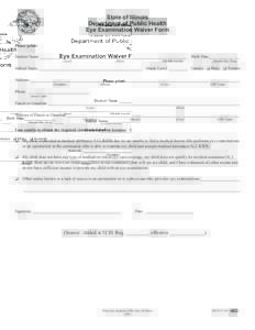 State of Illinois Department of Public Health Eye Examination Waiver Form Please print:  Student Name _______________________________________________________________________ Birth Date_______________
