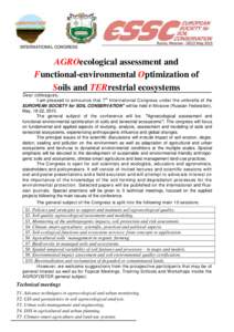 INTERNATIONAL CONGRESS  AGROecological assessment and Functional-environmental Optimization of Soils and TERrestrial ecosystems Dear colleagues,