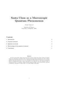 Santa Claus as a Macroscopic Quantum Phenomenon Marko Vojinovi´c Institute of Physics, University of Belgrade, 2004.