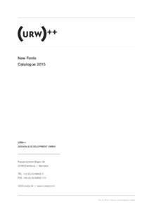 New Fonts Catalogue 2015 URW++ DESIGN & DEVELOPMENT GMBH