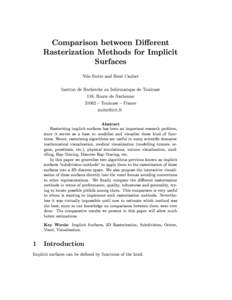 Comparison between Dierent Rasterization Methods for Implicit Surfaces Nilo Stolte and Rene Caubet Institut de Recherche en Informatique de Toulouse 118, Route de Narbonne