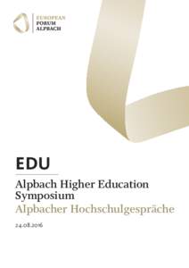 EDU Alpbach Higher Education Symposium Alpbacher Hochschulgespräche
