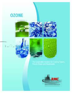 OZONE  The Sustainable Solution for Cooling Towers, Process Water and Wastewater.  Rochester Midland Corporation