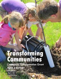 Cover photo: Jason Bergstrand of PartnerSHIP 4 Health (Clay, Wilkin, Becker and Otter Tail Counties) helps elementary students plant an orchard at