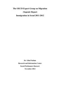 The OECD Expert Group on Migration (Sopemi) Report Immigration in IsraelDr. Gilad Nathan Research and Information Center