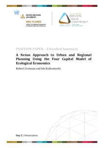 POSITION PAPER – Extended Summary A Nexus Approach to Urban and Regional Planning Using the Four Capital Model of Ecological Economics Robert Costanza and Ida Kubiszewski