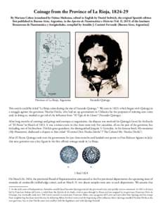 Coinage from the Province of La Rioja, By Mariano Cohen (translated by Fátima Madonna, edited in English by Daniel Sedwick, the original Spanish edition first published in Buenos Aires, Argentina, in the Aportes