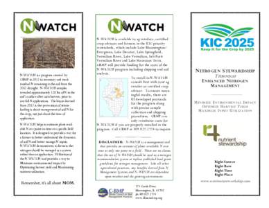 N-WATCH is a program created by CBMP in 2012 to inventory and track residual N remaining in the soil from the 2012 drought. N-WATCH samples revealed approximately 120 lbs of N in the soil’s surface after corn harvest, 