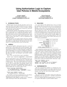 Using Authorization Logic to Capture User Policies in Mobile Ecosystems 1.  Joseph Hallett∗