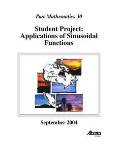 Pure Mathematics 30  Student Project: Applications of Sinusoidal Functions