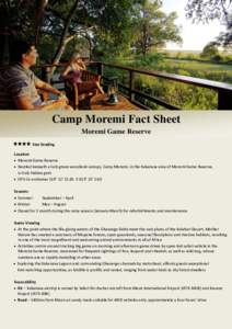 Camp Moremi Fact Sheet Moremi Game Reserve Star Grading Location  Moremi Game Reserve  Nestled beneath a lush green woodland canopy, Camp Moremi, in the Xakanaxa area of Moremi Game Reserve,