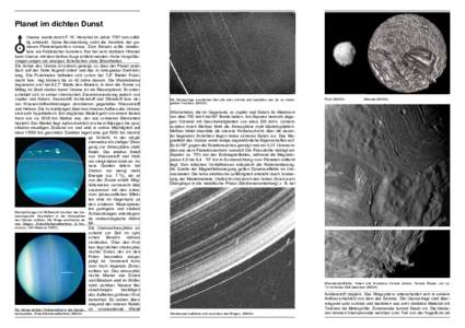 Planet im dichten Dunst Uranus wurde durch F. W. Herschel im Jahre 1781 rein zufällig entdeckt. Seine Beobachtung setzt die Kenntnis der genauen Planetenposition voraus. Zum Einsatz sollte mindestens ein Feldstecher kom