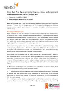 World Duty Free S.p.A.: annex to the press release and analyst and investors conference call of 2 October 2014  Recovering profitability in Spain