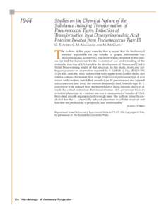 1944  Studies on the Chemical Nature of the Substance Inducing Transformation of Pneumococcal Types. Induction of Transformation by a Desoxyribonucleic Acid