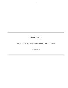 1  CHAPTER I THE AIR CORPORATIONS ACT, 1953