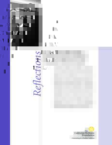 Reflections  On Leadership Recognition — TCWF’s Champions of Health Professions Diversity Award The California Wellness Foundation recognizes the