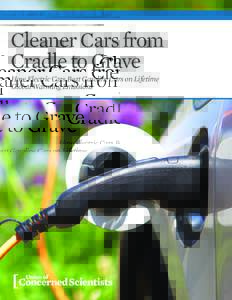 Cleaner Cars from Cradle to Grave How Electric Cars Beat Gasoline Cars on Lifetime Global Warming Emissions  Cleaner Cars from