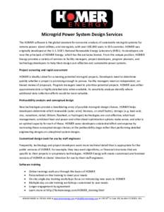 Microgrid Power System Design Services The HOMER software is the global standard for economic analysis of sustainable microgrid systems for remote power, island utilities, and microgrids, with over 100,000 users in 193 c