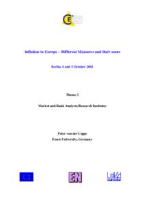 Inflation in Europe – Different Measures and their users  Berlin, 4 and 5 October 2001 Theme 3 Market and Bank Analysts/Research Institutes