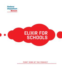 ELIXIR FOR SCHOOLS FIRST YEAR OF THE PROJECT  The report summarizes the main findings from