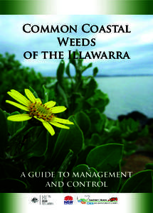 Common Coastal Weeds of the Illawarra a guide to management and control