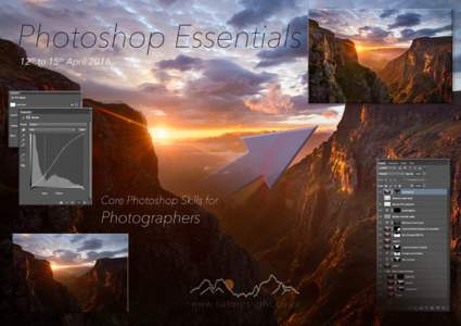 12th to 15th April 2016  A Photoshop Workflow for Photographers The Photoshop Essentials workshop is an intensive four day workshop held at Colour Chrome in Durban. The goal behind the workshop is to set out the most im