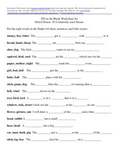 Worksheet: Dolch nouns from Learning Abilities Books http://www.gate.net/~labooks. This lesson plan may be reproduced for classroom use only. All other rights are reserved. (Lesson plan Copyright 2003 B etsy B. Lee) Less