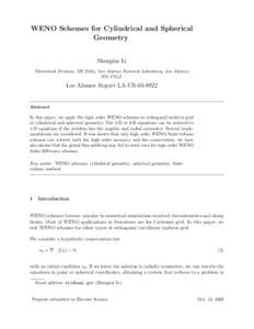 WENO Schemes for Cylindrical and Spherical Geometry Shengtai Li Theoretical Division, MS B284, Los Alamos National Laboratory, Los Alamos, NM 87545