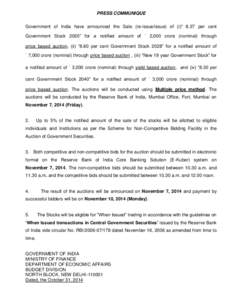 PRESS COMMUNIQUE Government of India have announced the Sale (re-issue/issue) of (i)“ 8.27 per cent Government Stock 2020” for a notified amount of ` 2,000 crore (nominal) through price based auction, (ii) “8.60 pe