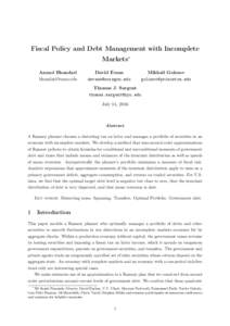 Fiscal Policy and Debt Management with Incomplete Markets∗ Anmol Bhandari   David Evans