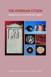 THE ATHENIAN CITIZEN Democracy in the Athenian Agora