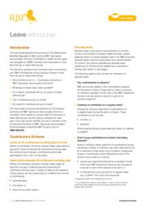 Fact sheet  Leave without pay Introduction This fact sheet explains the provisions of the Retirement Benefits Regulations 2005 and the RBF Tasmanian