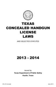 TEXAS CONCEALED HANDGUN LICENSE LAWS AND SELECTED STATUTES