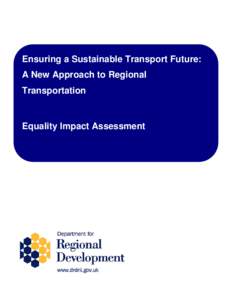 Microsoft Word - Ensuring a Sustainable Transport Future  A New Approach to Regional Transportation - Equality Impact Assessmen
