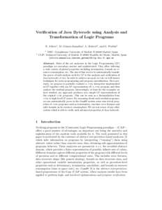 Verification of Java Bytecode using Analysis and Transformation of Logic Programs E. Albert1 , M. G´ omez-Zamalloa1 , L. Hubert2 , and G. Puebla2 1