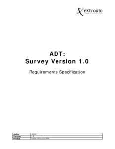 ADT: Survey Version 1.0 Requirements Specification Author Version