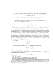 DIOPHANTINE APPROXIMATION WITH ARITHMETIC FUNCTIONS, II EMRE ALKAN, KEVIN FORD AND ALEXANDRU ZAHARESCU Abstract. We prove that real numbers can be well-approximated by the normalized Fourier coefficients of newforms.  1.