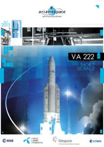 Arianespace / Guiana Space Centre / Ariane / Spacebus / Soyuz / Vega / Launch pad / SICRAL 1B / Spaceflight / European Space Agency / Ariane 5