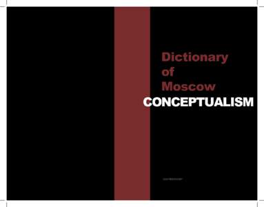 Dictionary of Moscow Conceptualism  Dictionary of Moscow Conceptualism