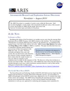 Astromaterials Research and Exploration Science Directorate  Newsletter – August 2010 The ARES Newsletter is a snapshot of current events within the Directorate. Each newsletter highlights a small sample of the remarka