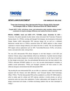 TowerJazz Announces New Interoperable Process Design Kit for Keysight Technologies ADS on TPSCo’s Advanced 65nm RF CMOS Platform