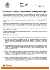 Conference findings: Observations and key messages The past three days have seen active deliberation by one hundred participants from seven countries: water users, experts and practitioners from civil society, business, 