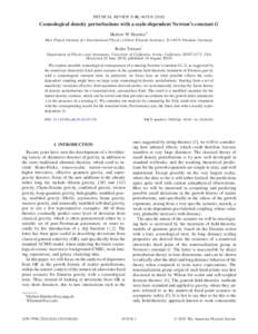PHYSICAL REVIEW D 82, [removed]Cosmological density perturbations with a scale-dependent Newton’s constant G Herbert W. Hamber* Max Planck Institute for Gravitational Physics (Albert Einstein Institute), D-14476 