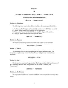 BYLAWS Of NEWBOLD COMMUNITY DEVELOPMENT CORPORATION A Pennsylvania Nonprofit Corporation ARTICLE 1 — DEFINITIONS Section 1.1. Definitions.