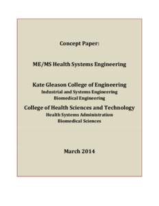 Concept Paper: ME/MS Health Systems Engineering Kate Gleason College of Engineering Industrial and Systems Engineering Biomedical Engineering